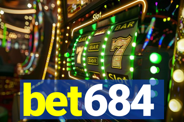 bet684