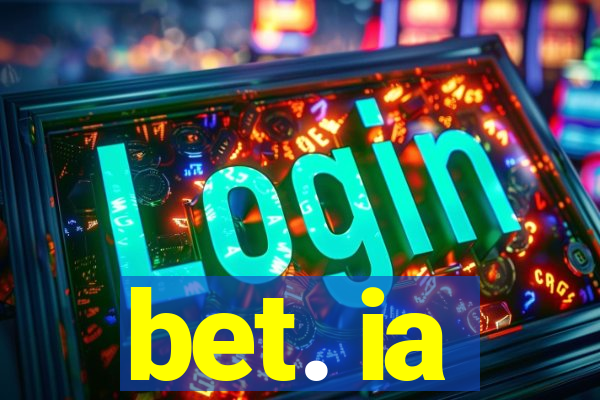 bet. ia