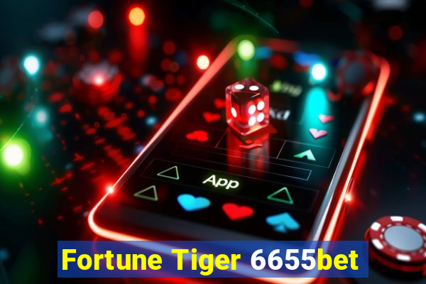 Fortune Tiger 6655bet