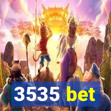 3535 bet