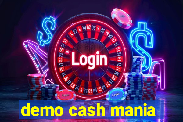 demo cash mania