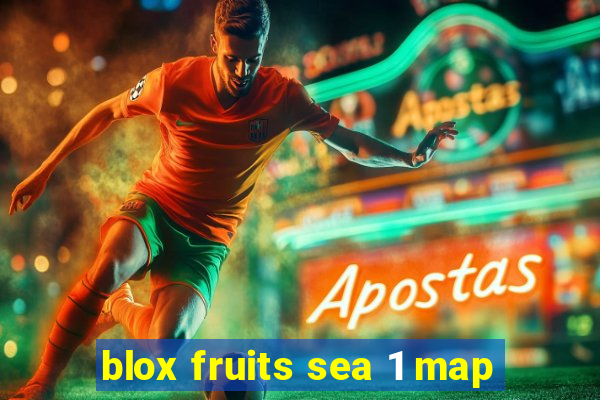 blox fruits sea 1 map