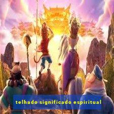 telhado significado espiritual