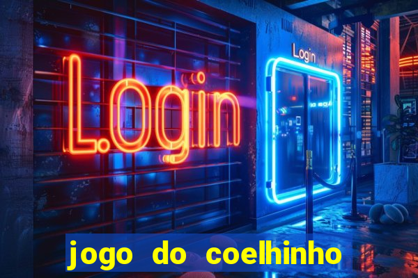 jogo do coelhinho de ganhar dinheiro