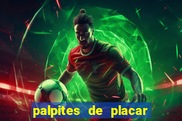 palpites de placar exato para os jogos de hoje