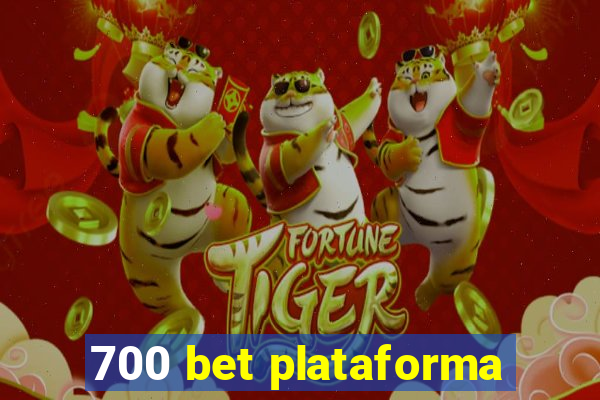 700 bet plataforma