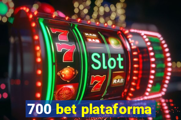 700 bet plataforma