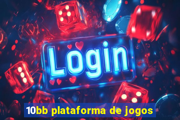 10bb plataforma de jogos