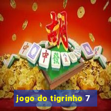 jogo do tigrinho 7