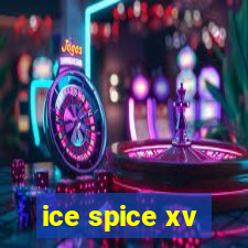 ice spice xv