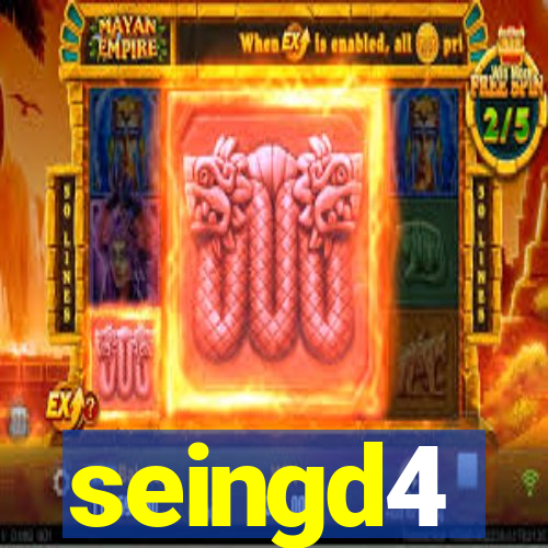 seingd4