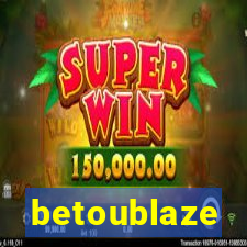 betoublaze