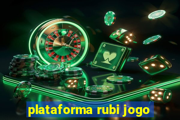 plataforma rubi jogo