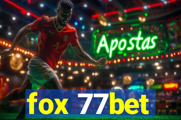 fox 77bet