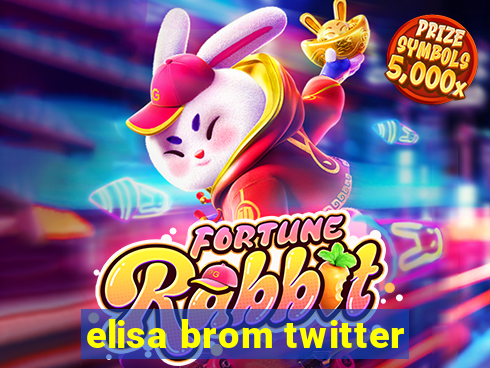 elisa brom twitter