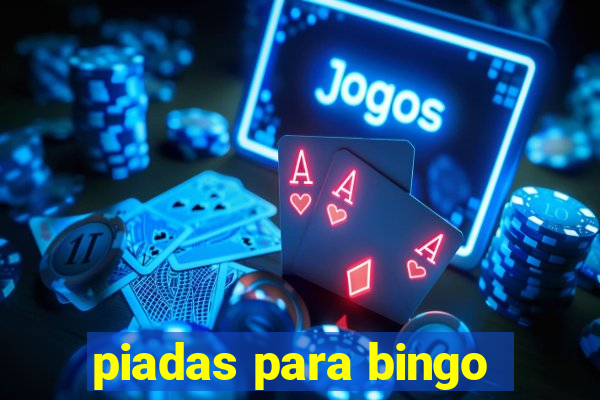 piadas para bingo