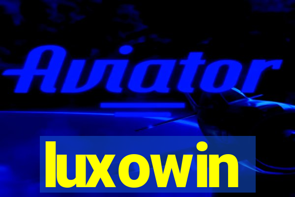 luxowin