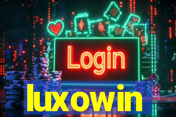 luxowin