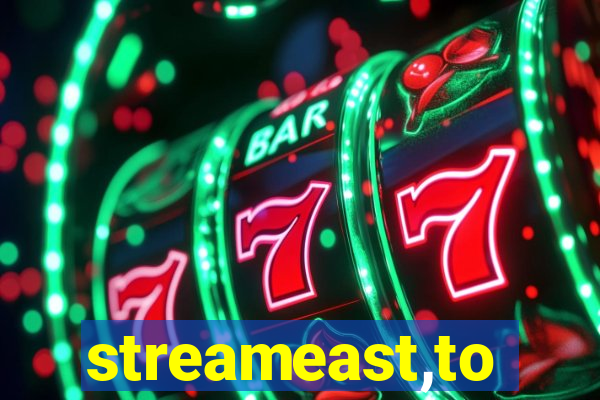 streameast,to