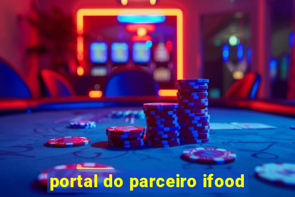 portal do parceiro ifood