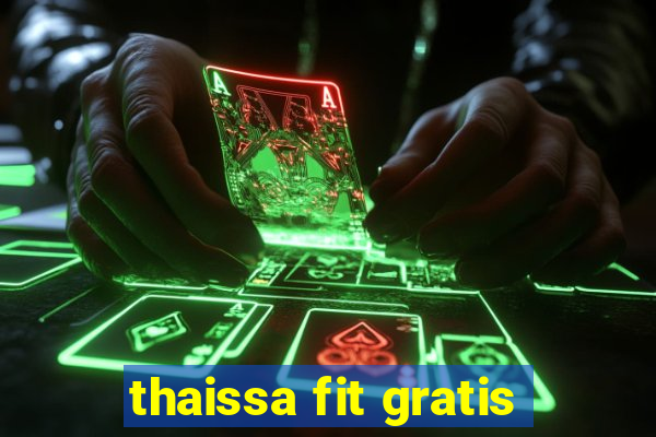 thaissa fit gratis