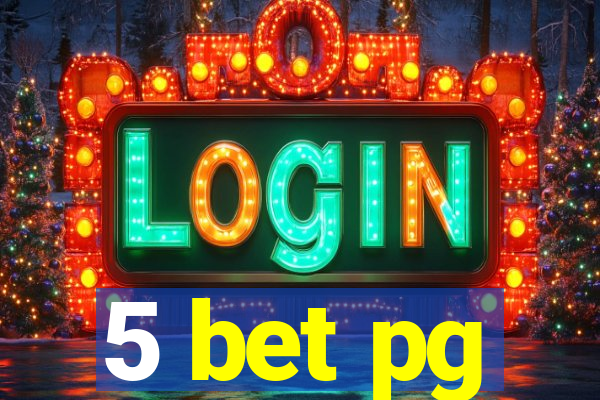 5 bet pg