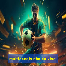 multicanais nba ao vivo