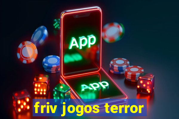 friv jogos terror