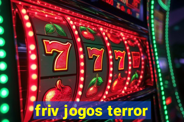 friv jogos terror