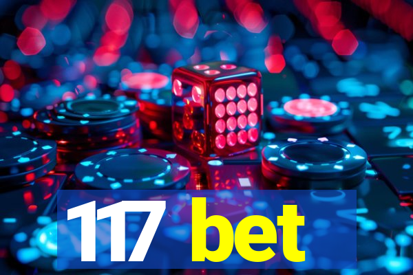 117 bet