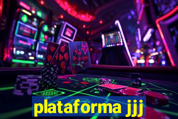 plataforma jjj