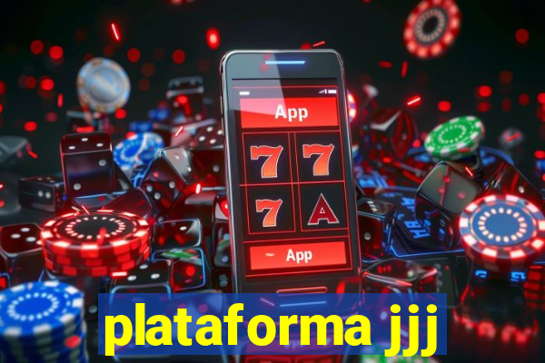 plataforma jjj