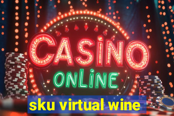 sku virtual wine