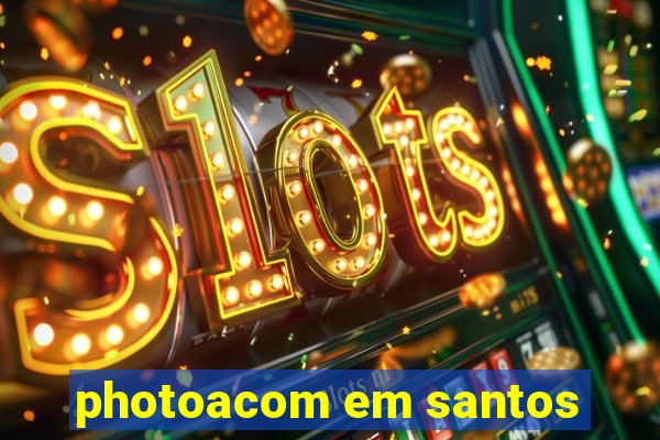 photoacom em santos