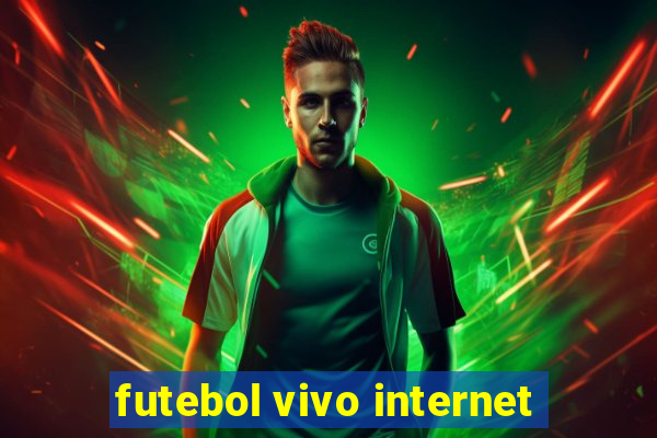 futebol vivo internet