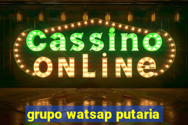 grupo watsap putaria