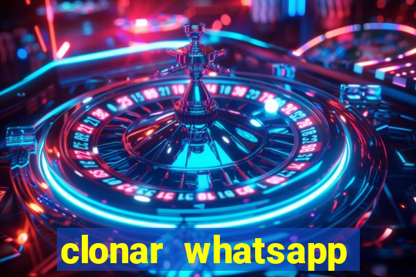 clonar whatsapp normal gratis