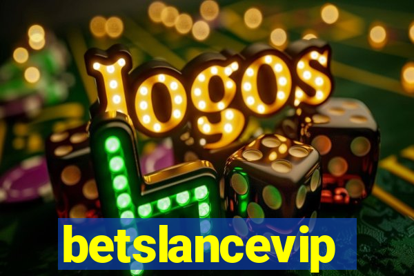 betslancevip