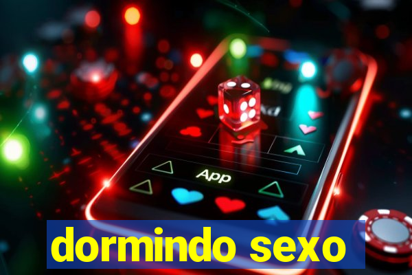 dormindo sexo