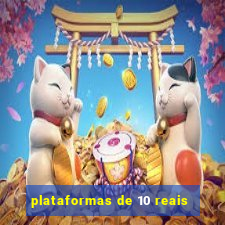 plataformas de 10 reais