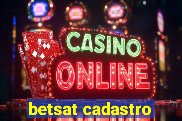 betsat cadastro