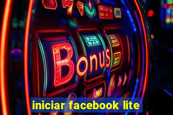 iniciar facebook lite