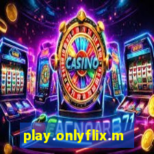 play.onlyflix.me