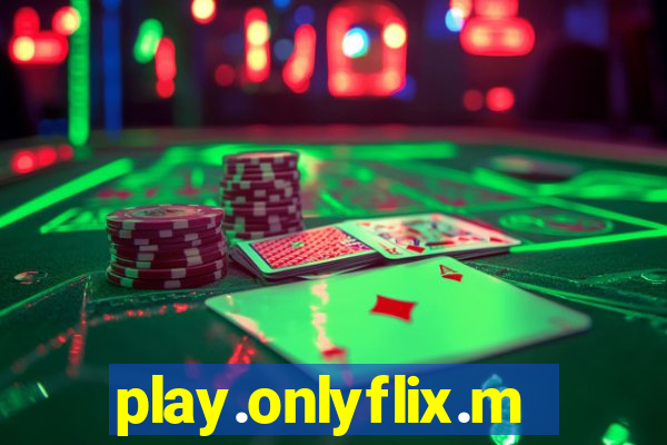 play.onlyflix.me