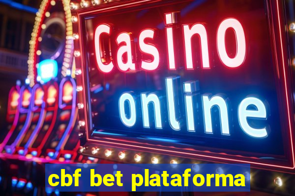 cbf bet plataforma