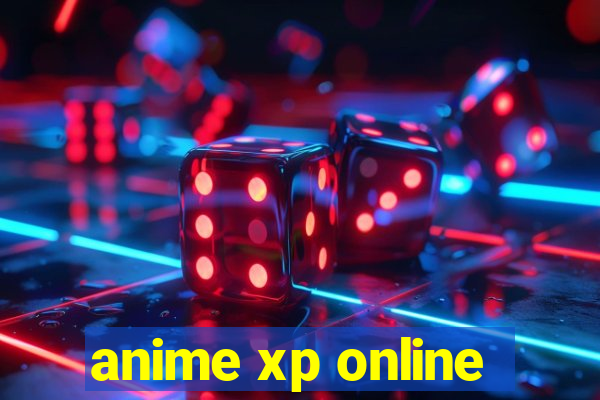 anime xp online