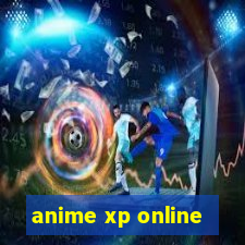 anime xp online