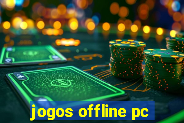 jogos offline pc