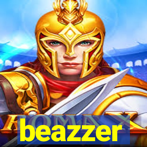 beazzer