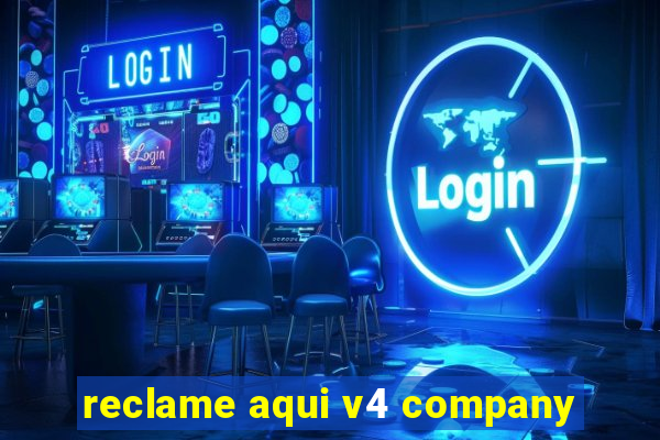 reclame aqui v4 company